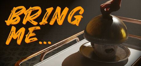 Game cover: Bring Me...