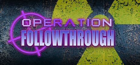 Game cover: Operation: Followthrough