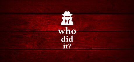 Game cover: Who Did It?