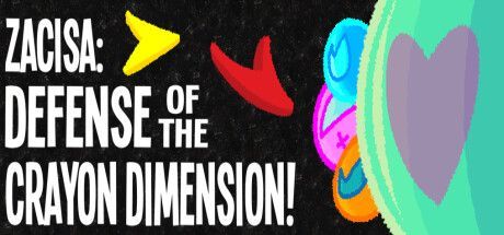 Game cover: ZaciSa: Defense of the Crayon Dimension!