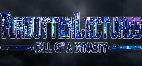 Game cover: Forgotten Lectures: Fall of a Dynasty