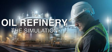 Game cover: Oil Refinery: The Simulation