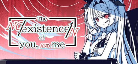 Game cover: The NOexistenceN of you, and me