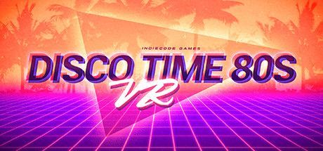 Game cover: Disco Time 80s VR