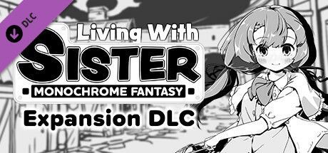 Game cover: Living with Sister: Monochrome Fantasy - Expansion DLC