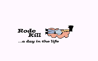 Game cover: Rode Kill: A Day in the Life