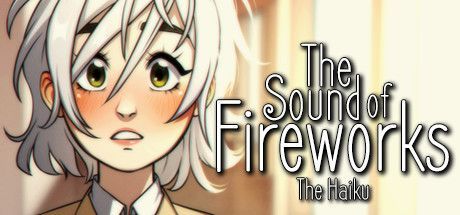 Game cover: The Sound of Fireworks: The Haiku