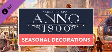 Game cover: Anno 1800: Seasonal Decorations Pack