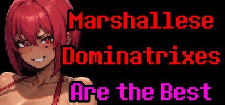 Game cover: Marshallese Dominatrixes Are the Best