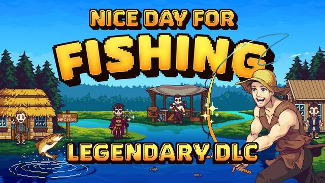 Game cover: Nice Day for Fishing: Legendary DLC