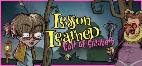 Game cover: Lesson Learned: Cult of the Elizabeth