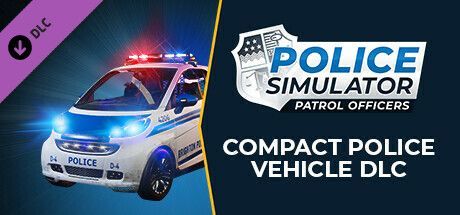 Game cover: Police Simulator: Patrol Officers - Compact Police Vehicle