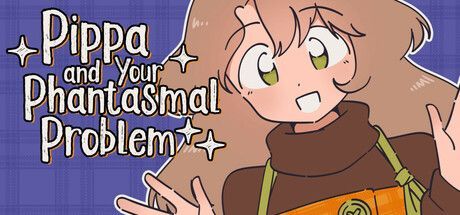 Game cover: Pippa and Your Phantasmal Problem