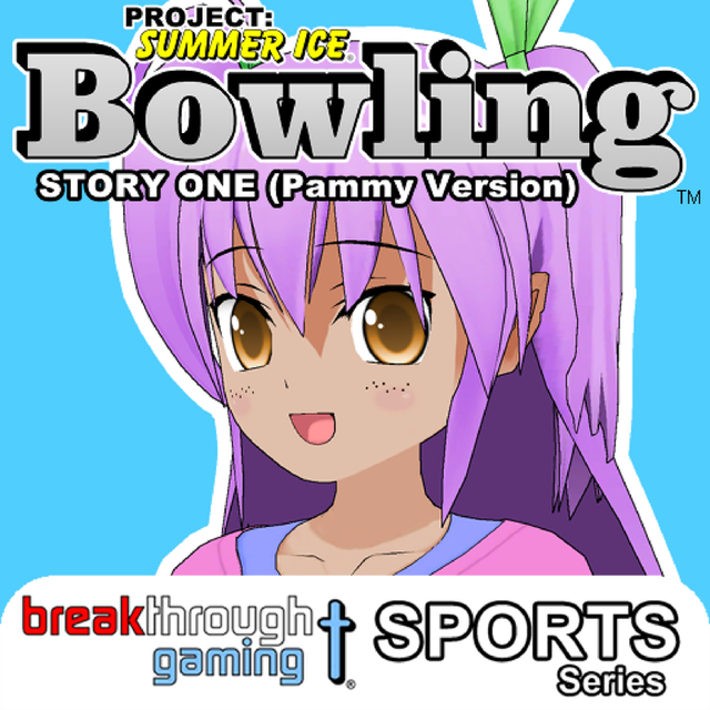Game cover: Bowling (Story One) (Pammy Version): Project - Summer Ice