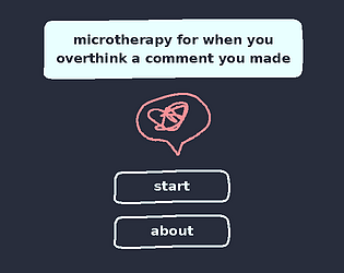 Game cover: microtherapy for when you overthink a comment you made