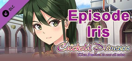 Game cover: Cuckold Princess: Episode Iris