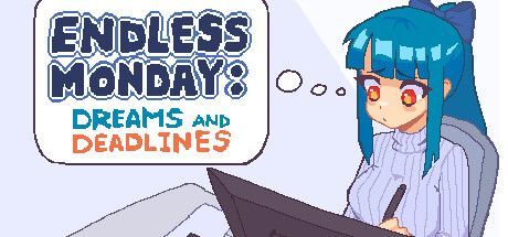 Game cover: Endless Monday: Dreams and Deadlines