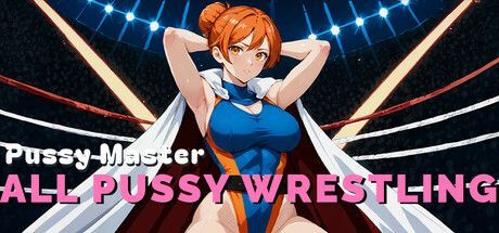 Game cover: Pussy Master: All Pussy Wrestling