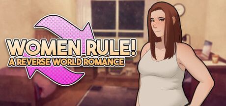 Game cover: Women Rule! A Reverse World Romance