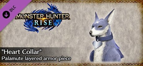 Game cover: Monster Hunter: Rise - "Heart Collar" Palamute Layered Armor Piece