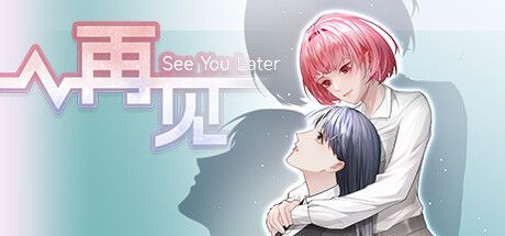 Game cover: See You Later