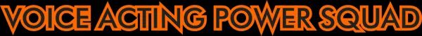 Logo: Voice Acting Power Squad
