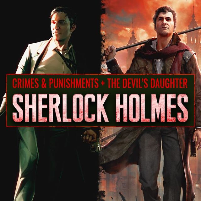 Game cover: Sherlock Holmes: Crimes & Punishments + Sherlock Holmes: The Devil's Daughter
