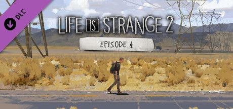 Game cover: Life Is Strange 2: Episode 4