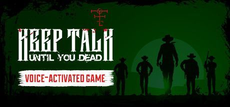 Game cover: Keep Talk Until You Dead