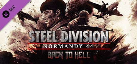 Game cover: Steel Division: Normandy 44 - Back to Hell