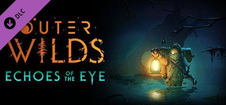 Game cover: Outer Wilds: Echoes of the Eye