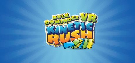 Game cover: Bulk Dominoes VR: Kinetic Rush