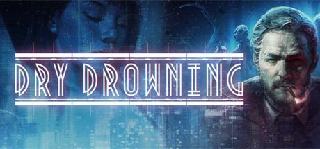 Game cover: Dry Drowning