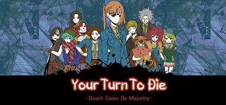 Game cover: Your Turn To Die: Death Game By Majority