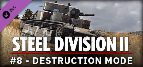 Game cover: Steel Division II: Reinforcement Pack #8 - Destruction Mode