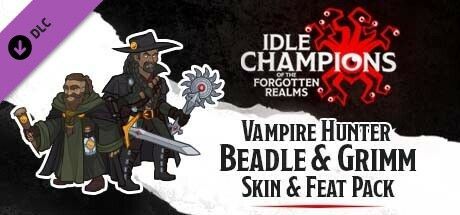 Game cover: Idle Champions of the Forgotten Realms: Vampire Hunter Beadle & Grimm Skin & Feat Pack