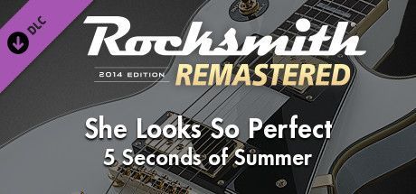 Game cover: Rocksmith 2014 Edition: Remastered - 5 Seconds of Summer: She Looks So Perfect