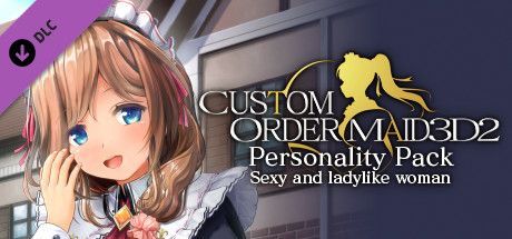 Game cover: Custom Order Maid 3D2: Personality Pack - Sexy and Ladylike Woman