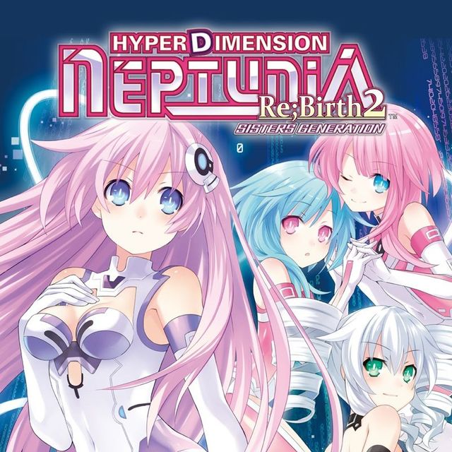 Game cover: Hyperdimension Neptunia: Re;Birth2 - Sisters Generation