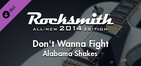 Game cover: Rocksmith: All-new 2014 Edition - Alabama Shakes: Don't Wanna Fight