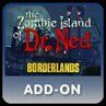 Game cover: Borderlands: The Zombie Island of Dr. Ned