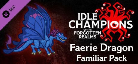 Game cover: Idle Champions of the Forgotten Realms: Faerie Dragon Familiar Pack