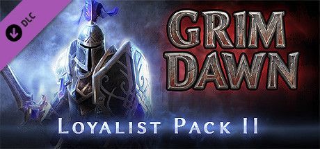 Game cover: Grim Dawn: Loyalist Pack II