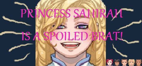 Game cover: Princess Sahirah is a Spoiled Brat!
