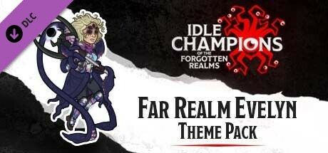 Game cover: Idle Champions of the Forgotten Realms: Far Realm Evelyn Theme Pack