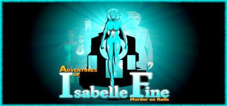 Game cover: Adventures of Isabelle Fine: Murder on Rails