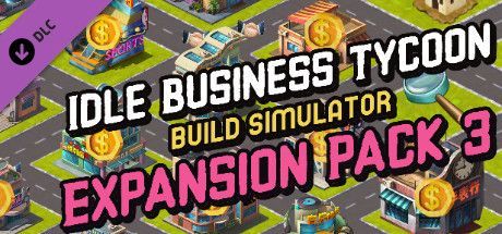 Game cover: Idle Business Tycoon: Build Simulator - Expansion Pack 3