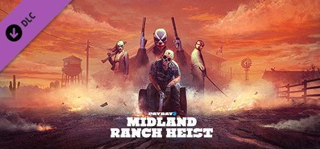 Game cover: Payday 2: Midland Ranch Heist