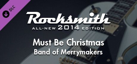 Game cover: Rocksmith: All-new 2014 Edition - Band of Merrymakers: Must Be Christmas