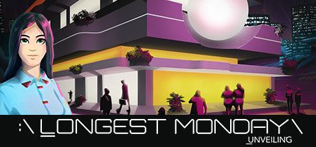 Game cover: Longest Monday: Unveiling